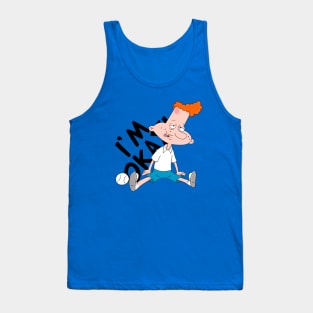 I'm Okay! Tank Top